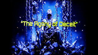 4-20-2024 "The Agony of Deceit"