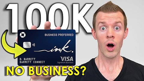 ACT NOW! 100K Chase Ink Preferred WITH NO BUSINESS?! (Best Business Credit Card 2023)