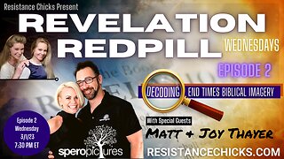REVELATION RED PILL Wednesdays: Decoding End Times Biblical Imagery Ep. 2