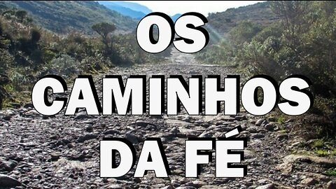 Os Caminhos da Fé