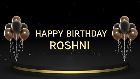 Wish you a very Happy Birthday Roshni