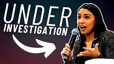 Why is AOC under investigation by the House Ethics Committee?