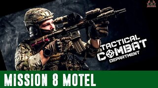 Tactical Combat Department Motel Mission 8 Playthrough