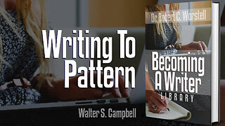 [Becoming A Writer] Writing to Pattern - Walter S. Campbell