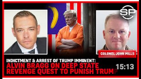 Indictment & Arrest Of Trump IMMINENT: Alvin Bragg On DEEP STATE REVENGE Quest To PUNISH Trump