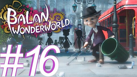 HEART OF AN INVINSIBLE MAN | Let's Play Balan Wonderworld PS4 - Part 16