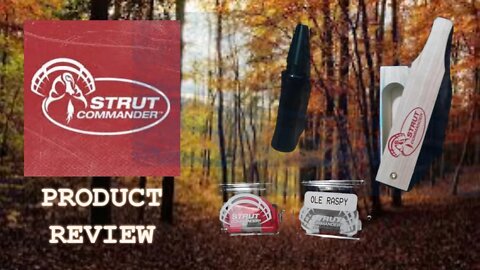 Strut Commander Spring Fever Turkey Call set! Product Review.