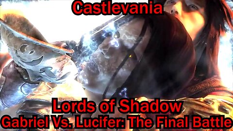 Castlevania: Lords of Shadow- PS3- No Commentary- Chapter 11 and 12: Area 2 and 1