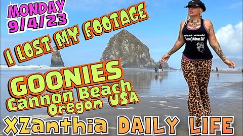 9/4/23 - lost my footage,Cannon Beach, Oregon GOONIES SHOOT LOCATION!