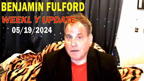 Benjamin Fulford Update Today May 19, 2024 - Benjamin Fulford Q&A Video