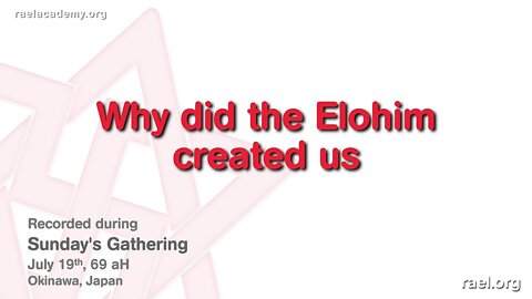 Maitreya Rael: Why did the Elohim create us? (69-07-19)