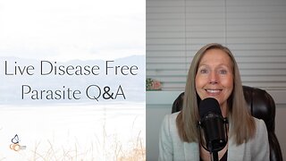 Live Disease Free Parasite Q&A | Pam Bartha