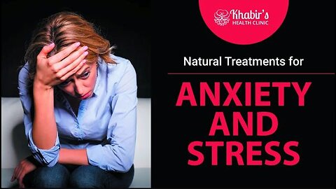 Natural Treatments for Anxiety & Stress.