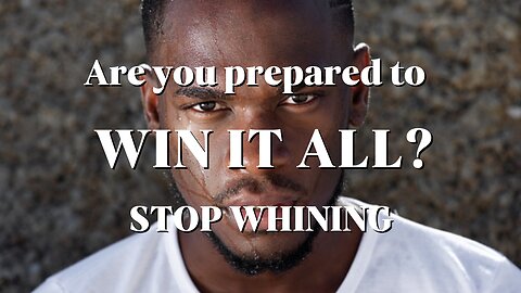STOP WHINING - Powerful Motivational Speech
