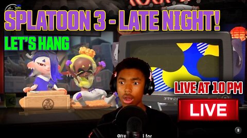 Late Night Splatoon 3 Hangout