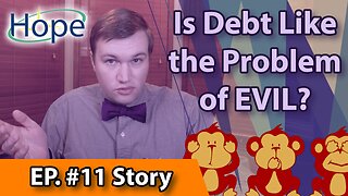 Mixing Money with the Problem of Evil - HopeFilled Story #11