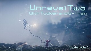Bendy and the... Red One? (Unravel Two - Episode 1)