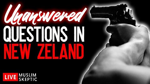 Muslim Skeptic LIVE #8: Unanswered Questions in New Zealand