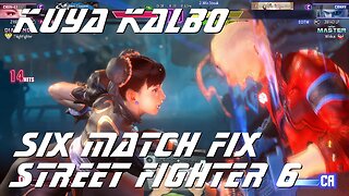 Kuya Kalbo Six Match Fix Street FIghter 6: 06-06-2024 preview