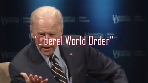 Joe Biden: "Liberal World Order"