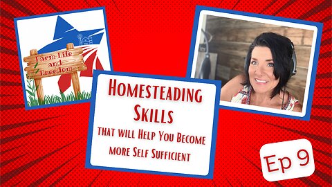 Homesteading Skills that will Help You Become more Self Sufficient