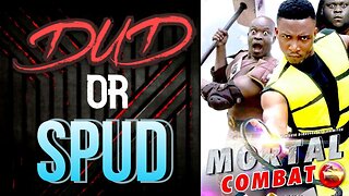 DUD or SPUD - Ghana Mortal Combat | MOVIE REVIEW