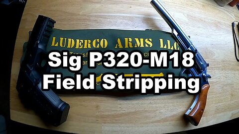 Field Stripping the Sig P320 M18