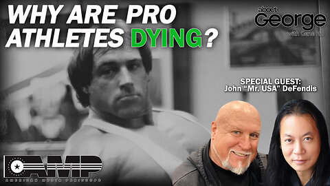 Why are Pro Athletes Dying? | About GEORGE With Gene Ho Ep. 101