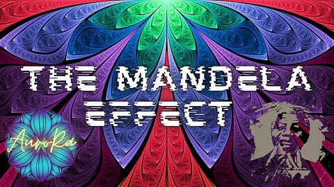 Understanding The Mandela Effect | The Consciousness