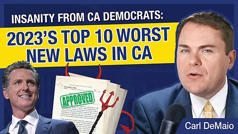 Top 10 Worst New Laws Approved by California Democrats in 2023