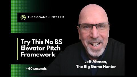 Try This No BS Elevator Pitch Framework