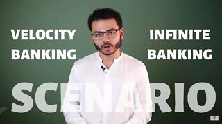 Velocity Banking & Infinite Banking Scenario