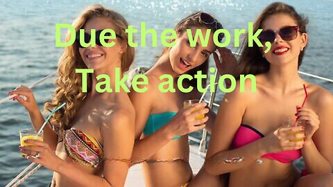 Due the work, Take action