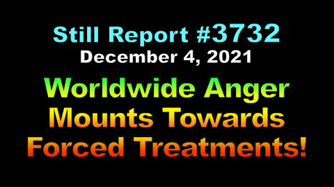 3732, Worldwide Anger Mounts Towards Forced Treatments!!, 3732