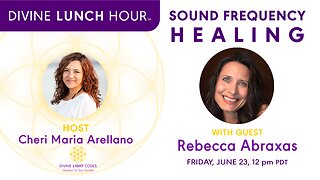 Ep. 06 Divine Lunch Hour with Rebecca Abraxas | Sound Healing Frequencies