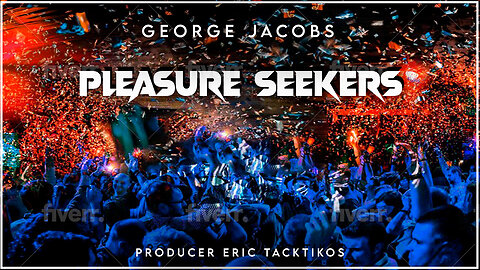 Pleasure Seekers George Jacobs {Official Pop Music Video}