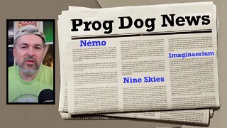 Prog Dog News | feat. Imaginaerium, Némo, Nine Skies | ep.01