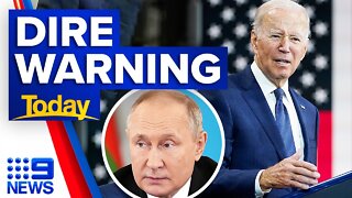 US President issues dire warning of Putin's potential use of nuclear weapons | 9 News Australia