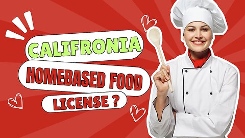 Are Licensees Needed to Sell Food Form home in California