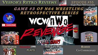 Solo Retro Let's Play | WCW vs nWo: Revenge | (N64)| N64 Wrestling Retrospective #3 | 🤼🎮