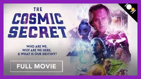 The Cosmic Secret Featuring David Wilcock (FULL MOVIE)