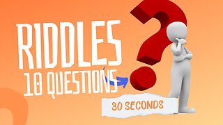 10 Mind-Bending Riddles You Have to Solve in 30 Seconds Each
