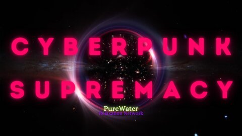 D I V E R G E N C E | CYBERPUNK SUPREMACY | Divergent Electronica! | Purewater Relaxation, Chill, Study, Party!