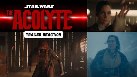 Star Wars: Acolyte Trailer - Reaction