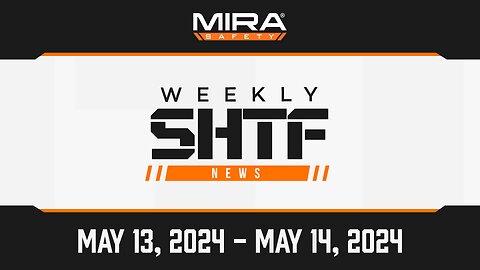 SHTF News May 13th - 14th