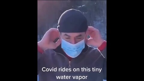 Covid Rides Water Vapor MASKS ARE USELESS