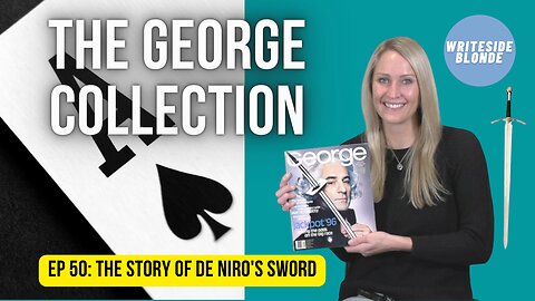 EP 50: The Story of De Niro's Sword on the Cover of George (December/January 1996)