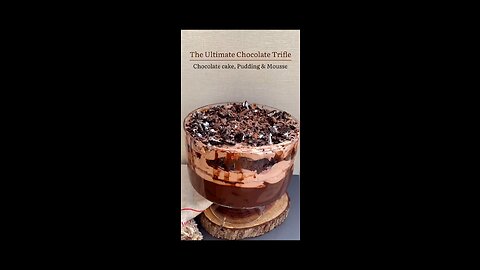 The Ultimate Chocolate Trifle