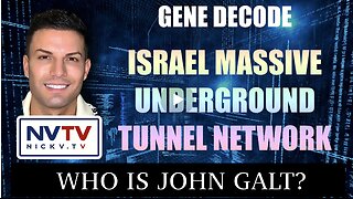 NICHOLAS VENIAMIN W/Gene Decode Discusses Israel Massive Underground Tunnel Network. TY John Galt