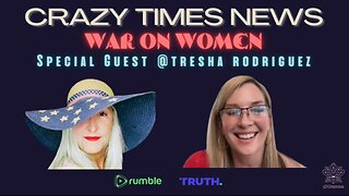 WAR ON WOMEN with TRESHA ROGRIGUEZ OF PATRIOT NIGHTCAP